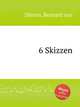 6 Skizzen, Dieren, Bernard van 