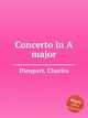 Concerto in A major, Dieupart, Charles 