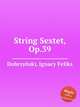 String Sextet, Op.39, 