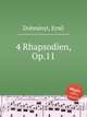 4 Rhapsodien, Op.11, 