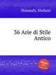 36 Arie di Stile Antico, Donaudy, Stefano 