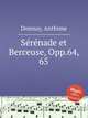 Srnade et Berceuse, Opp.64, 65, Donnay, Anthime 