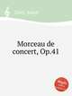 Morceau de concert, Op.41, Dont, Jakob 