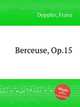 Berceuse, Op.15, Doppler, Franz 