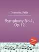 Symphony No.1, Op.12, Draeseke, Felix 