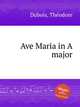 Ave Maria in A major, 