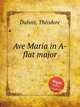 Ave Maria in A-flat major, 