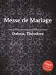 Messe de Mariage, 