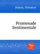 Promenade Sentimentale, 