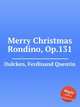 Merry Christmas Rondino, Op.131, Dulcken, Ferdinand Quentin 