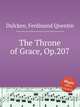 The Throne of Grace, Op.207, Dulcken, Ferdinand Quentin 