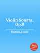 Violin Sonata, Op.8, Dumas, Louis 