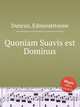 Quoniam Suavis est Dominus, Duncan, Edmondstoune 
