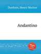 Andantino, Dunham, Henry Morton 