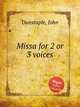 Missa for 2 or 3 voices, Dunstaple, John 