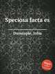 Speciosa facta es, Dunstaple, John 