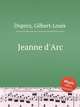 Jeanne d`Arc, Duprez, Gilbert-Louis 