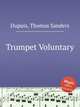 Trumpet Voluntary, Dupuis, Thomas Sanders 