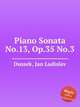 Piano Sonata No.13, Op.35 No.3, Dussek, Jan Ladislav 