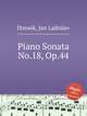 Piano Sonata No.18, Op.44, Dussek, Jan Ladislav 