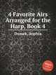 4 Favorite Airs Arranged for the Harp, Book 4, Dussek, Sophia 
