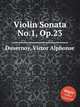 Violin Sonata No.1, Op.23, Duvernoy, Victor Alphonse 