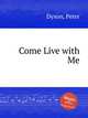 Come Live with Me, Dyson, Peter 