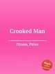 Crooked Man, Dyson, Peter 
