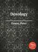 Doxology, Dyson, Peter 