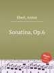 Sonatina, Op.6, Eberl, Anton 