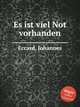 Es ist viel Not vorhanden, Eccard, Johannes 