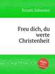 Freu dich, du werte Christenheit, Eccard, Johannes 