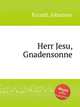 Herr Jesu, Gnadensonne, Eccard, Johannes 