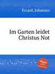 Im Garten leidet Christus Not, Eccard, Johannes 