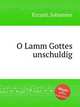 O Lamm Gottes unschuldig, Eccard, Johannes 