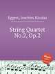 String Quartet No.2, Op.2, Eggert, Joachim Nicolas 