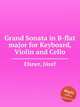 Grand Sonata in B-flat major for Keyboard, Violin and Cello, 