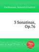 3 Sonatinas, Op.76, Enckhausen, Heinrich Friedrich 