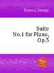 Suite No.1 for Piano, Op.3, Enescu, George 