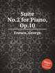 Suite No.2 for Piano, Op.10, Enescu, George 