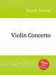Violin Concerto, Ernest, Gustav 
