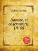 Domine, si observaveris, HV 88, Eybler, Joseph 