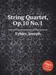 String Quartet, Op.10 No.1, Eybler, Joseph 