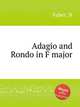 Adagio and Rondo in F major, Faber, N 