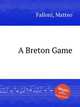 A Breton Game, Falloni, Matteo 