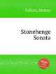 Stonehenge Sonata, Falloni, Matteo 