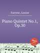 Piano Quintet No.1, Op.30, Farrenc, Louise 