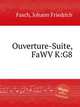 Ouverture-Suite, FaWV K:G8, Fasch, Johann Friedrich 