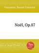Nol, Op.87, Fauconier, Benoit Constant 