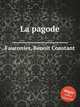 La pagode, Fauconier, Benoit Constant 